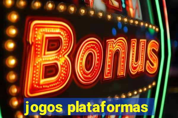 jogos plataformas